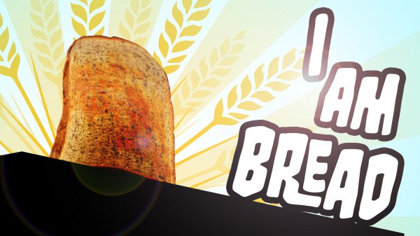 I am bread