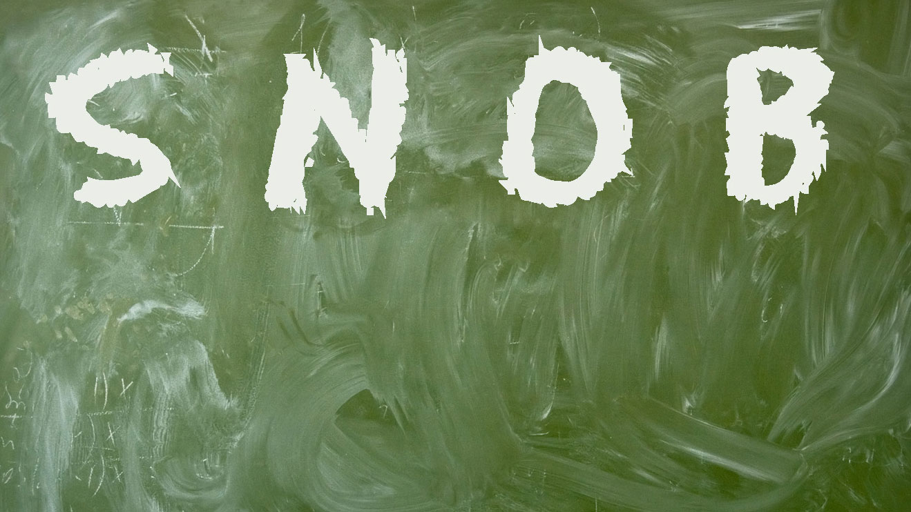 snob