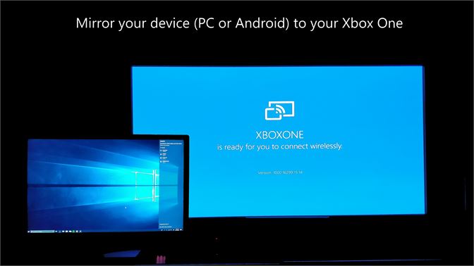 Microsoft's Wireless Display app lets you stream PC games to Xbox One