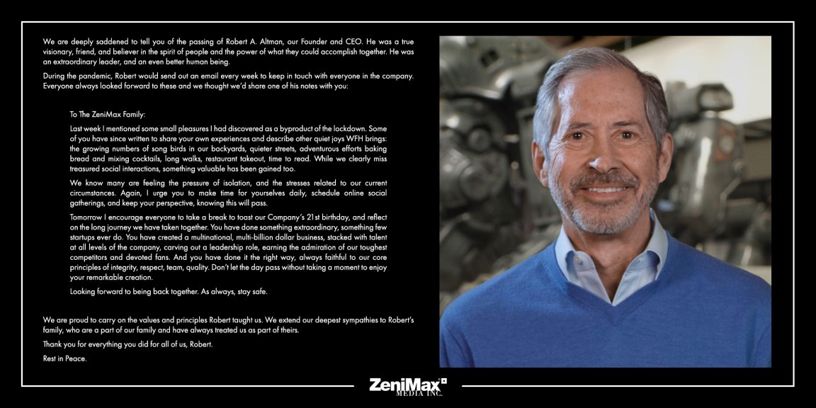 ZeniMax Media cofounder and CEO Robert A. Altman has passed away